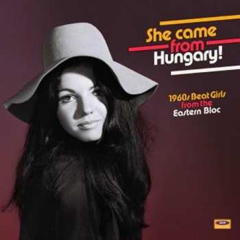 LP Various: She Came From Hungary! 1960s Beat Girls From The Eastern Bloc CLR 280010
