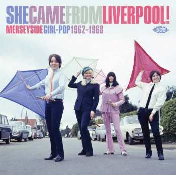 Album Various: She Came From Liverpool! (Merseyside Girl-Pop 1962-1968)