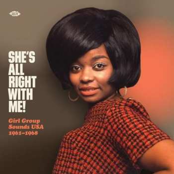 Album Various: She's All Right With Me! Girl Group Sounds USA 1961-1968