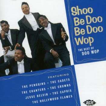 Various: Shoo Be Doo Be Doo Wop