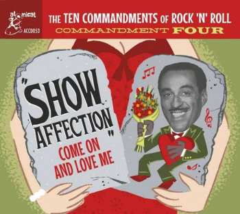Album Various: "Show Affection" (Come On And Love Me)