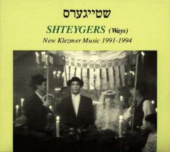 CD Various: Shteygers (Ways). New Klezmer Music 1991-1994 382167