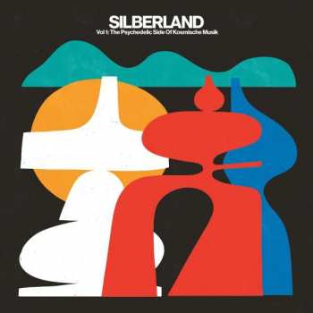 Album Various: Silberland Vol. 1: The Psychedelic Side of Kosmische Musik