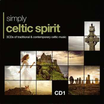 3CD/Box Set Various: Simply Celtic Spirit (3CDs Of Traditional & Contemporary Celtic Music) 524490