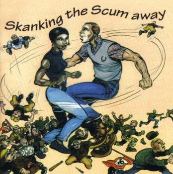 CD Various: Skanking The Scum Away 520805
