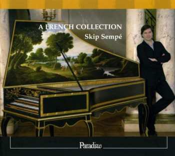 CD Skip Sempé: A French Collection (Pièces de clavecin) DIGI 530581