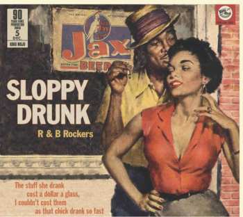 Various: Sloppy Drunk  - R & B Rockers