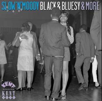 Various: Slow 'N' Moody, Black And Bluesy