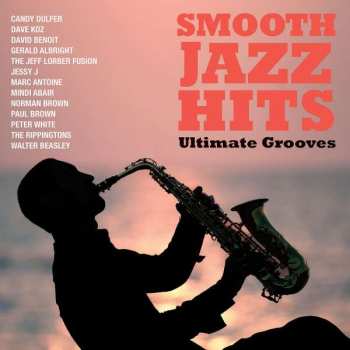 Album Various: Smooth Jazz Hits: Ultimate Grooves