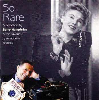 Album Various: So Rare - A Selection By Barry Humphries Of His Favourite Gramophone Records