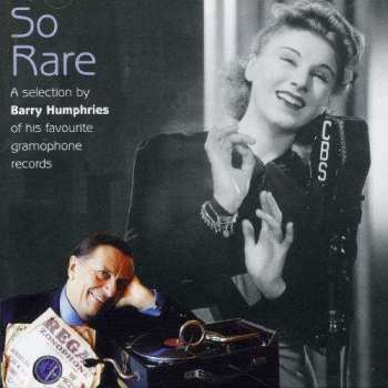 2CD Various: So Rare - A Selection By Barry Humphries Of His Favourite Gramophone Records 470720