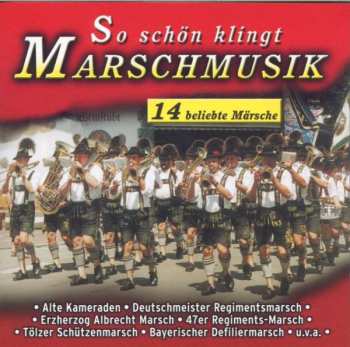 Album Various: So Schön Klingt Marschmusik