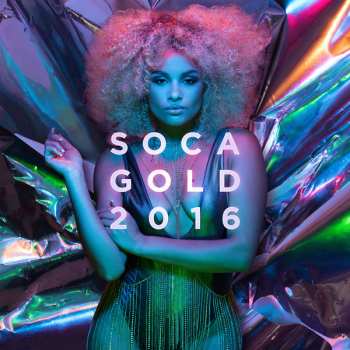Album Various: Soca Gold 2016