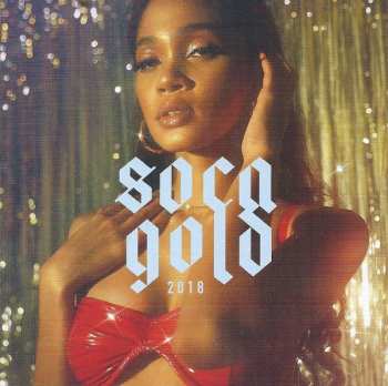 Album Various: Soca Gold 2018