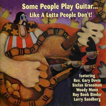Various: Some People Play Guitar Like A Lotta People Don't !