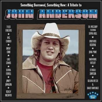 CD Various: Something Borrowed, Something New: A Tribute To John Anderson 374003