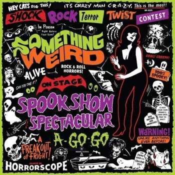 Album Various: Something Weird Spook Show Spectacular A-Go-Go