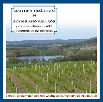 Album Various: Songs & Ballads From Perthshire Field Recordings Of The 1950s