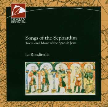 CD La Rondinella: Songs Of The Sephardim - Traditional Music Of The Spanish Jews 497547