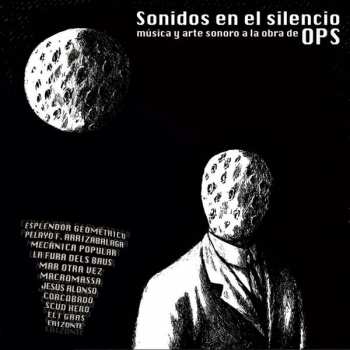 Album Various: Sonidos en el silencio, música y arte sonoro a la obra de OPS