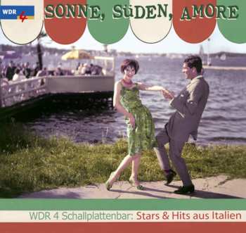 Various: Sonne, Süden, Amore (Stars & Hits Aus Italien)