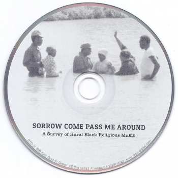 CD Various: Sorrow Come Pass Me Around: A Survey Of Rural Black Religious Music 315152
