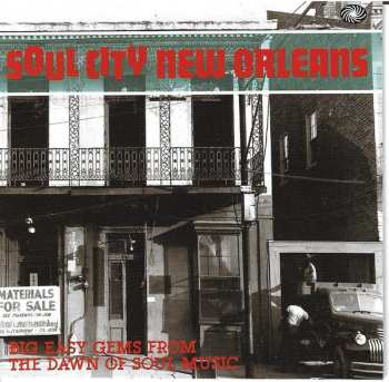 Album Various: Soul City New Orleans - Big Easy Gems From The Dawn Of Soul Music