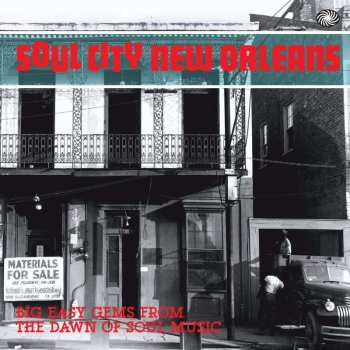 2CD Various: Soul City New Orleans - Big Easy Gems From The Dawn Of Soul Music 523421