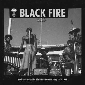Album Various: Soul Love Now: The Black Fire Records Story 1975-1993