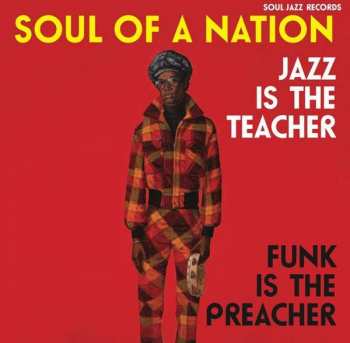 Album Various: Soul Of A Nation 2 (Jazz Is The Teacher Funk Is The Preacher: Afro-Centric Jazz, Street Funk And The Roots Of Rap In The Black Power Era 1969-75)