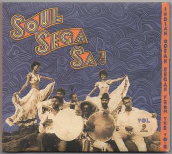 Various: Soul Sega Sa ! Indian Ocean Segas From The 70's Vol. 2