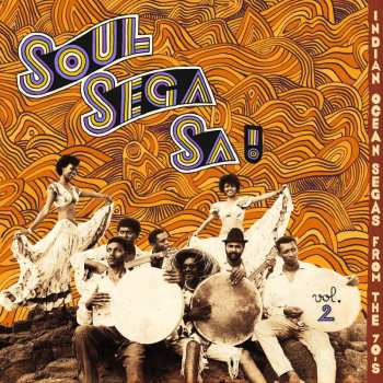 CD Various: Soul Sega Sa ! Indian Ocean Segas From The 70's Vol. 2 445856