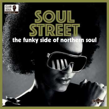 Album Various: Soul Street: The Funky Side Of Northern Soul