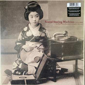 Album Various: Sound Storing Machines: The First 78rpm Records From Japan, 1903-1912