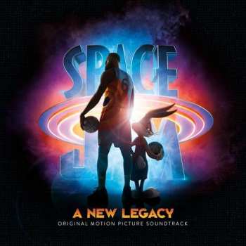 Album Various: Space Jam: A New Legacy (Original Motion Picture Soundtrack)