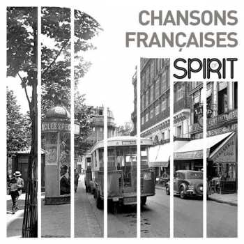 Album Various: Spirit Of Chansons Françaises