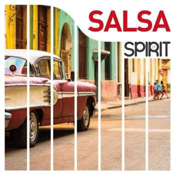 Album Various: Spirit Of Salsa