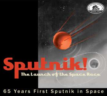 Album Various: Sputnik! The Launch Of The Space Race