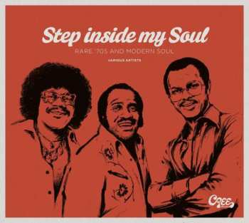 Various: Step Inside My Soul (Rare '70s And Modern Soul)