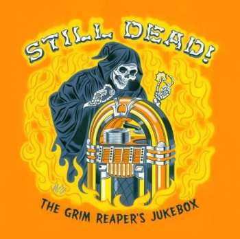 Various: Still Dead! The Grim Reaper's Jukebox