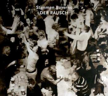 Album Various: Stimmen Bayerns - Der Rausch