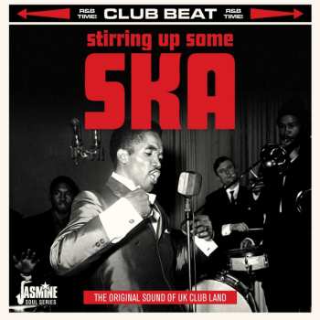 CD Various: Stirring Up Some Ska - The Original Sound Of UK Club Land 433203
