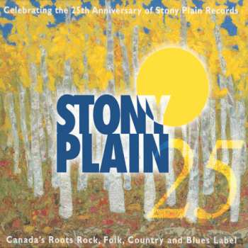 Album Various: Stony Plain Records 25 Years