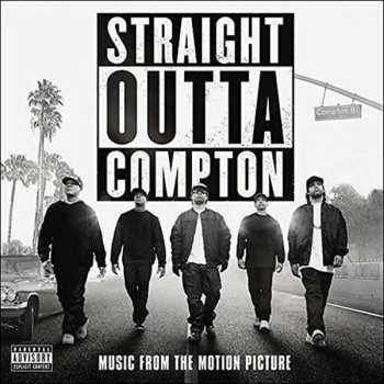 Album Various: Straight Outta Compton (Music From The Motion Picture)
