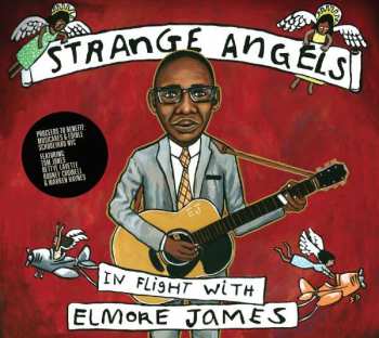 Album Various: Strange Angels: In Flight With Elmore James
