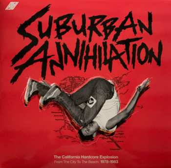 Album Various: Suburban Annihilation - The California Hardcore Explosion From The City To The Beach: 1978-1983