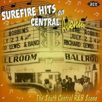 Album Various: Surefire Hits On Central Avenue - The South Central R&B Scene