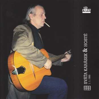Album Various: Sváťa Karásek & Hosté 1.1. 1990