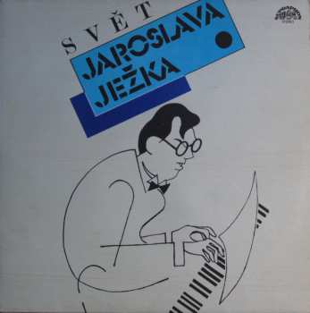 Various: Svět Jaroslava Ježka