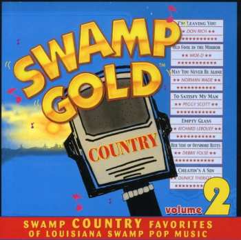 CD Various: Swamp Gold Country, Vol. 2 531590